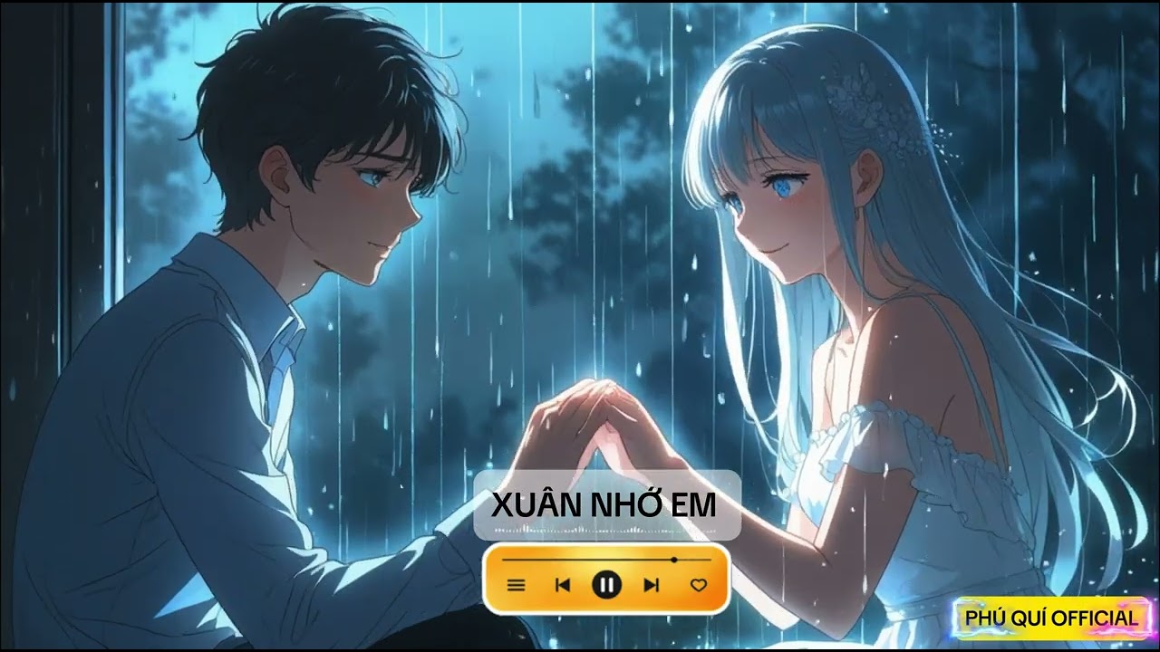 Phú Quí Official | XUÂN NHỚ EM