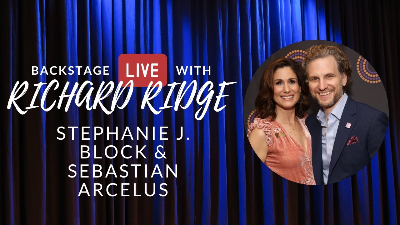 Stephanie J. Block & Sebastian Arcelus Talk Self-Tapes, Vaccinations, & More on BACKSTAGE LIVE
