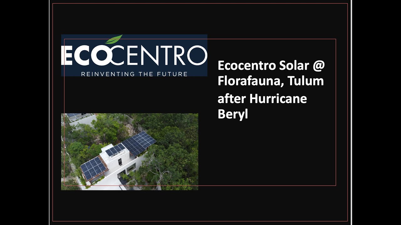 Ecocentro solar installations at Florafauna after Hurricane Beryl.