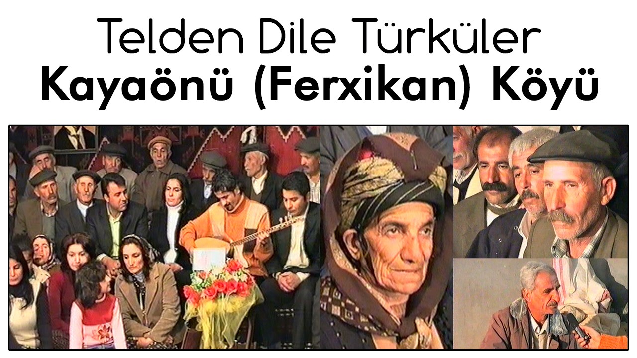 Erkan Korkmaz ile Telden Dile T&uuml;rk&uuml;ler - Adıyaman Kaya&ouml;n&uuml; (Ferxikan) K&ouml;y&uuml;