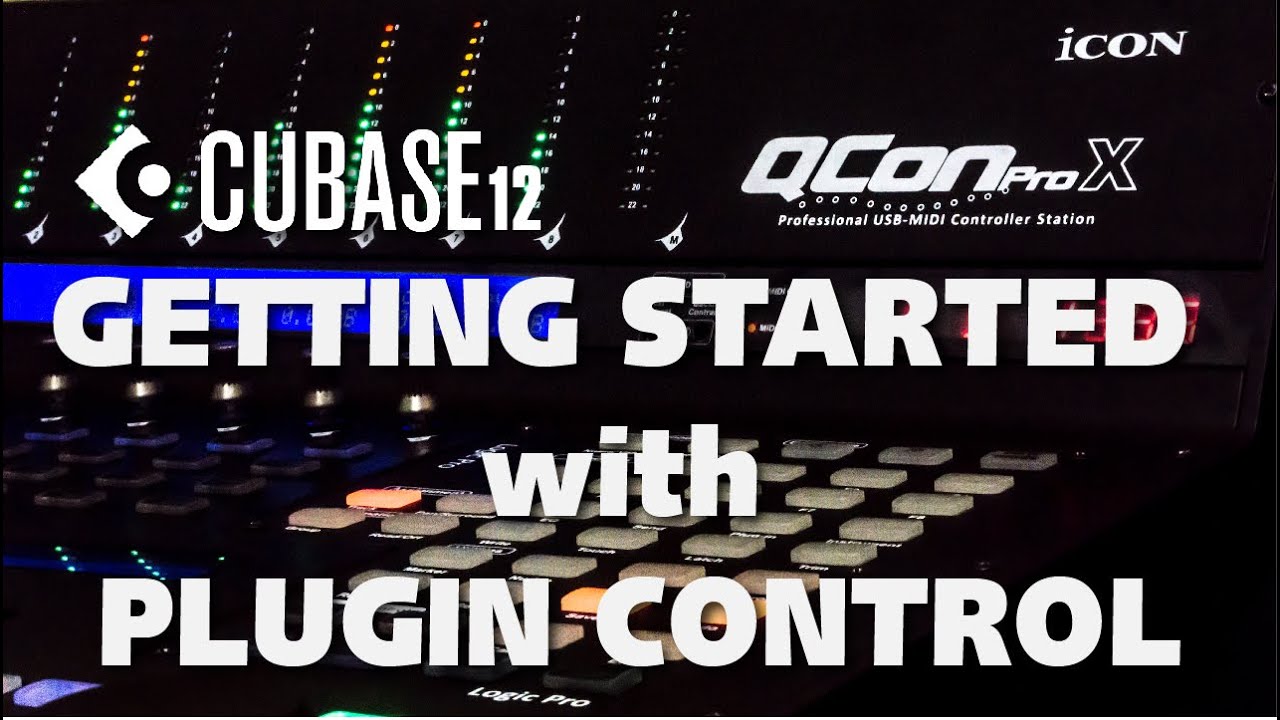 Getting Started with Plugin Control in Cubase 12 with the QCon Pro X