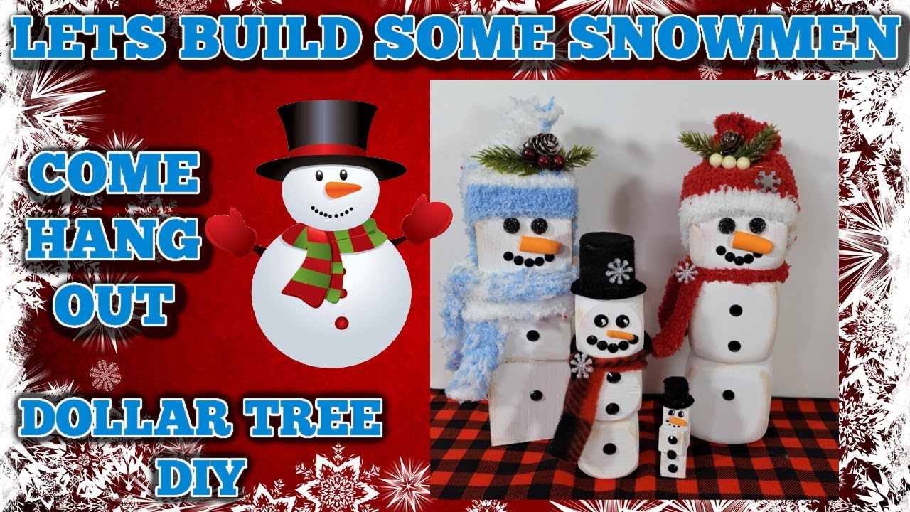 LETS BUILD SOME SNOWMEN DOLLAR TREE DIY