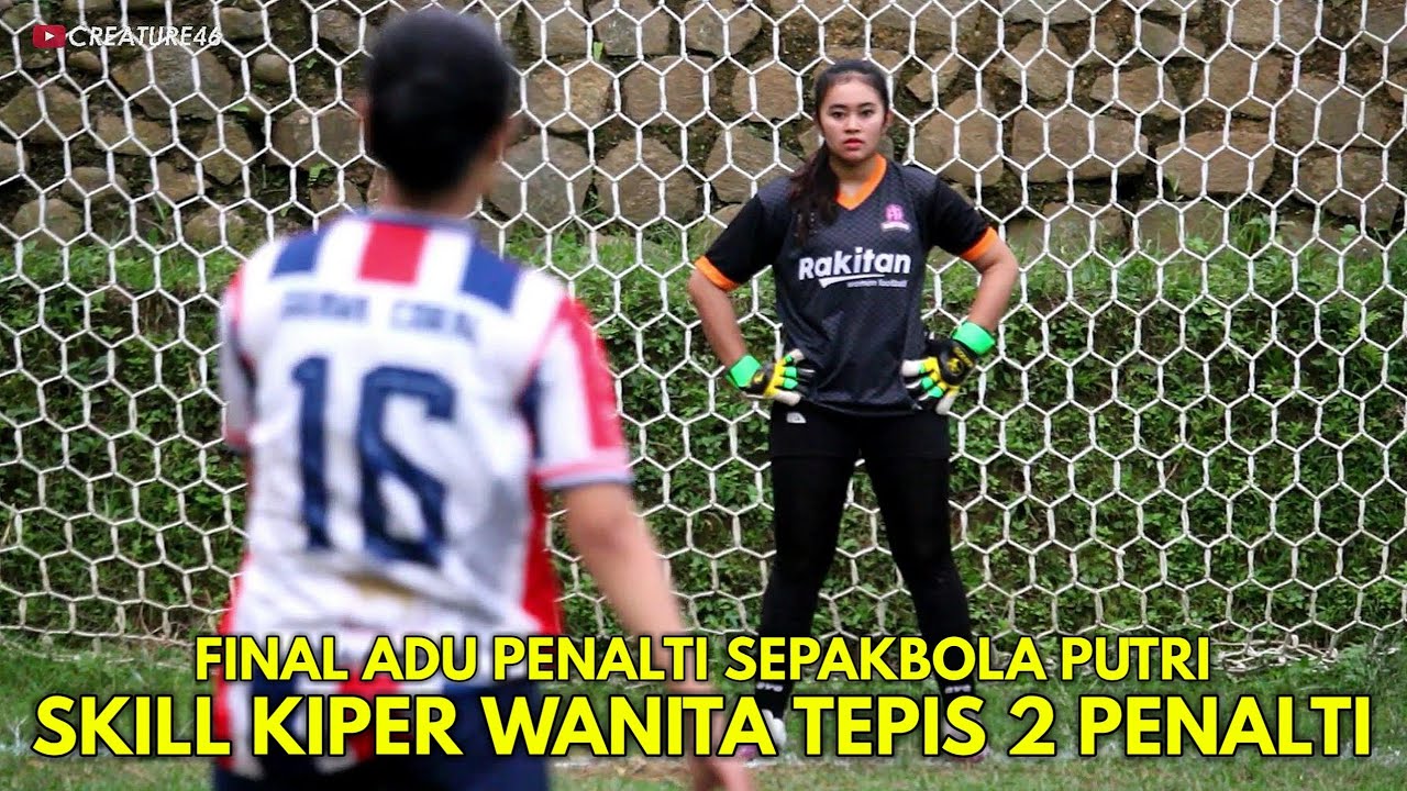 FINAL ADU PENALTI DRAMATIS SEPAKBOLA PUTRI TROFEO KENCANASARI KESENET BANJARNEGARA