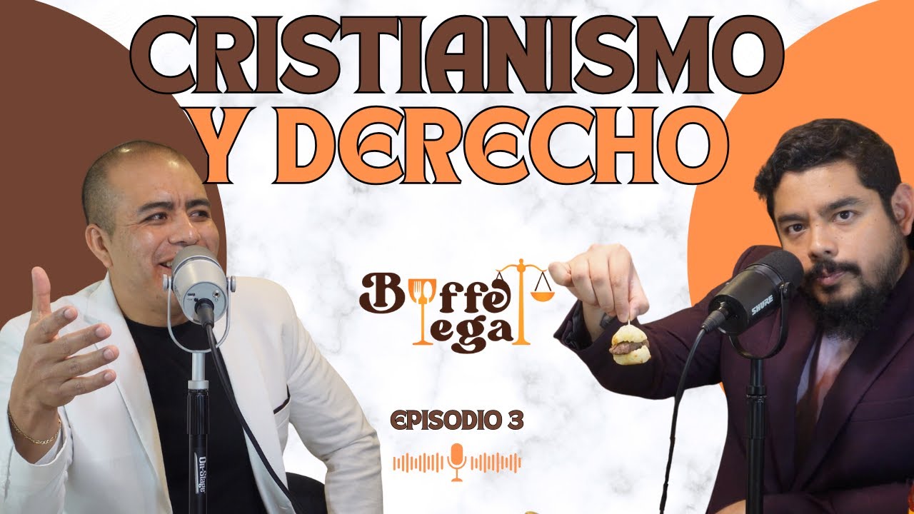 Dios odia el pecado pero AMA al pecador - Buffet Legal - Episodio 3