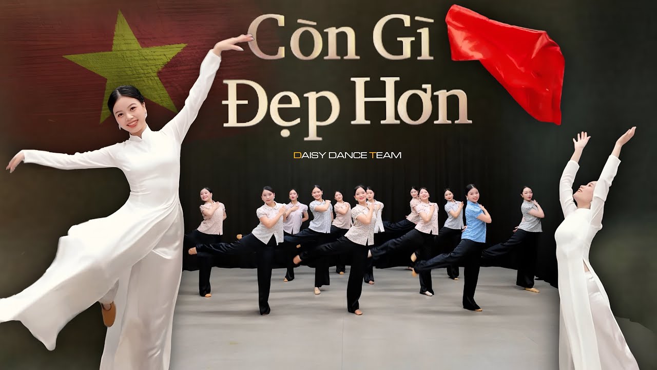 DAISY DANCE TEAM | Múa CÒN GÌ ĐẸP HƠN (Mưa Đỏ OST)