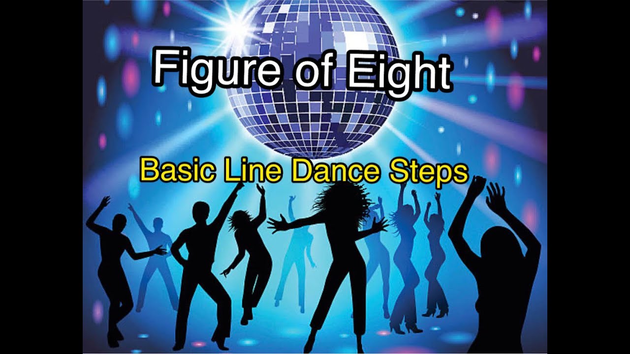 Basic Line Dance Steps: Figure of 8