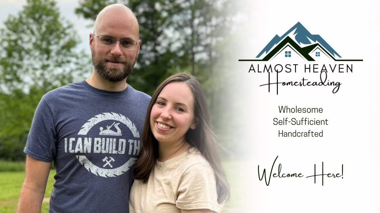 Meet the ALMOST HEAVEN Homesteaders