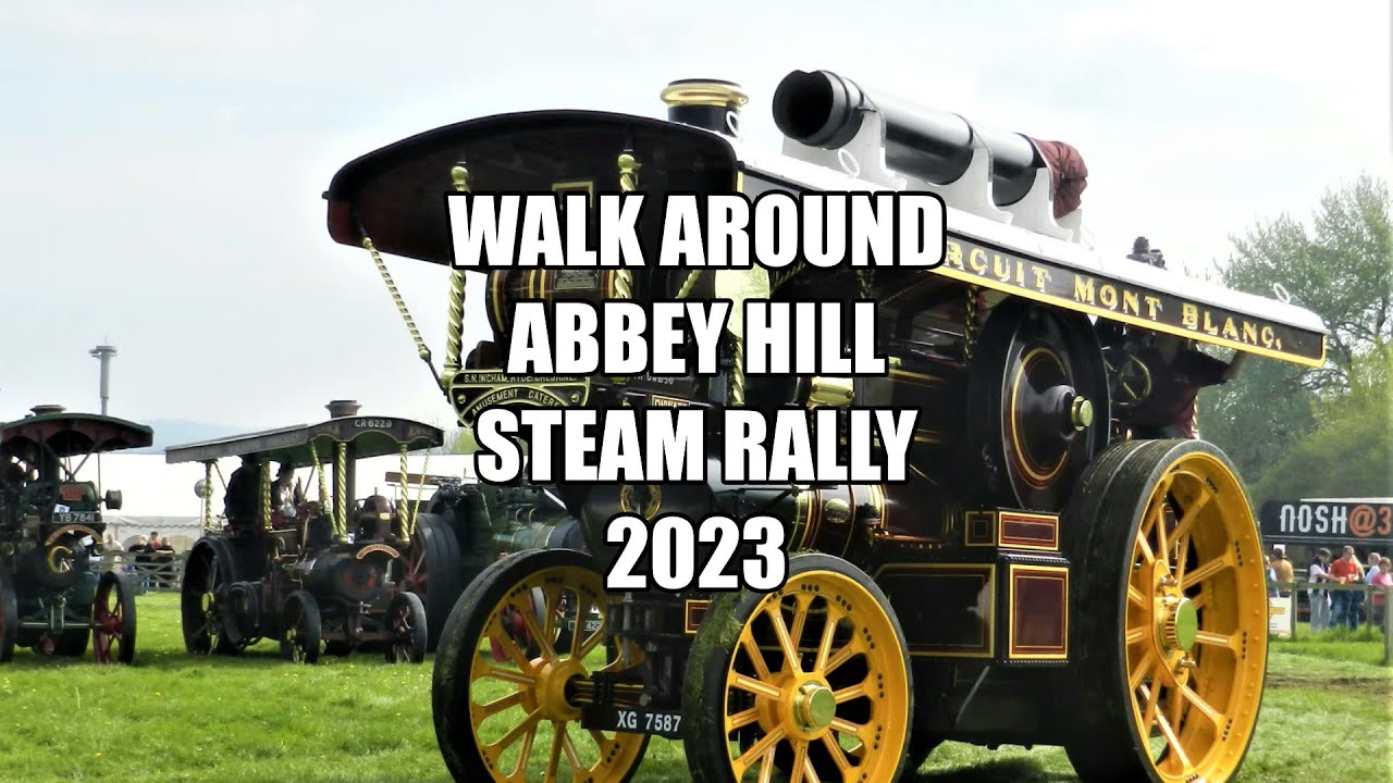 Walk Around Abbey Hill Steam Rally 2023