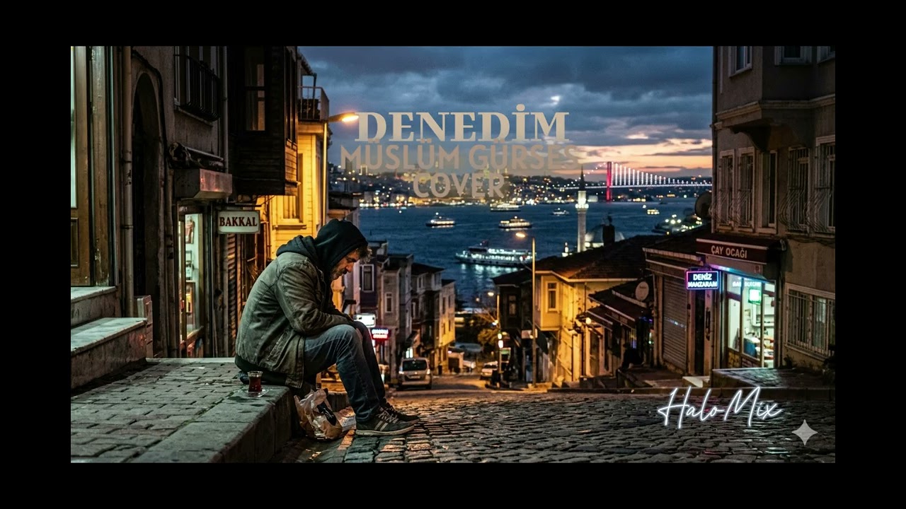 Denedim - HALOMIX ( Müslüm Gürses Cover)