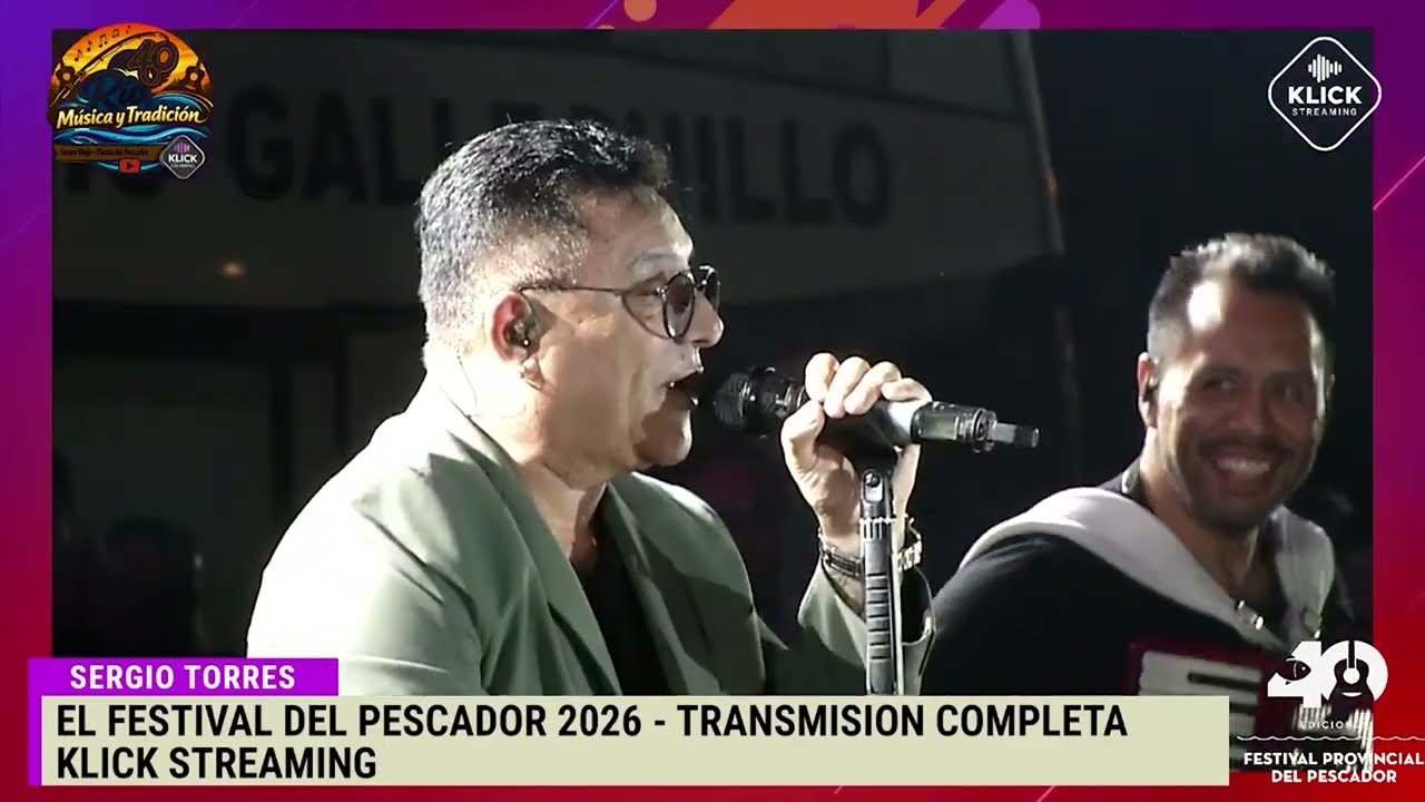 Sergio Torres - Show en vivo - Festival del Pescador 2026 Sauce Viejo - KLICK STEAMING