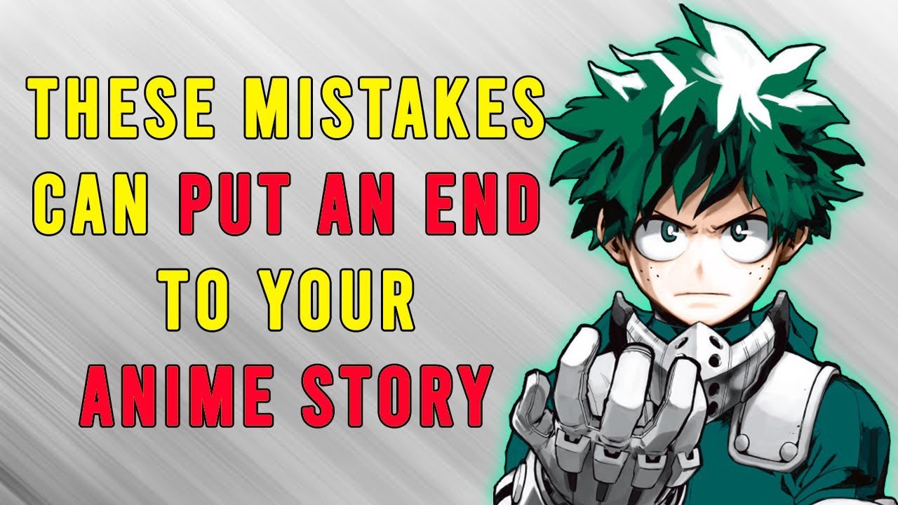 Avoid These Mistakes, While Writing Your Anime Story.[HINDI]
