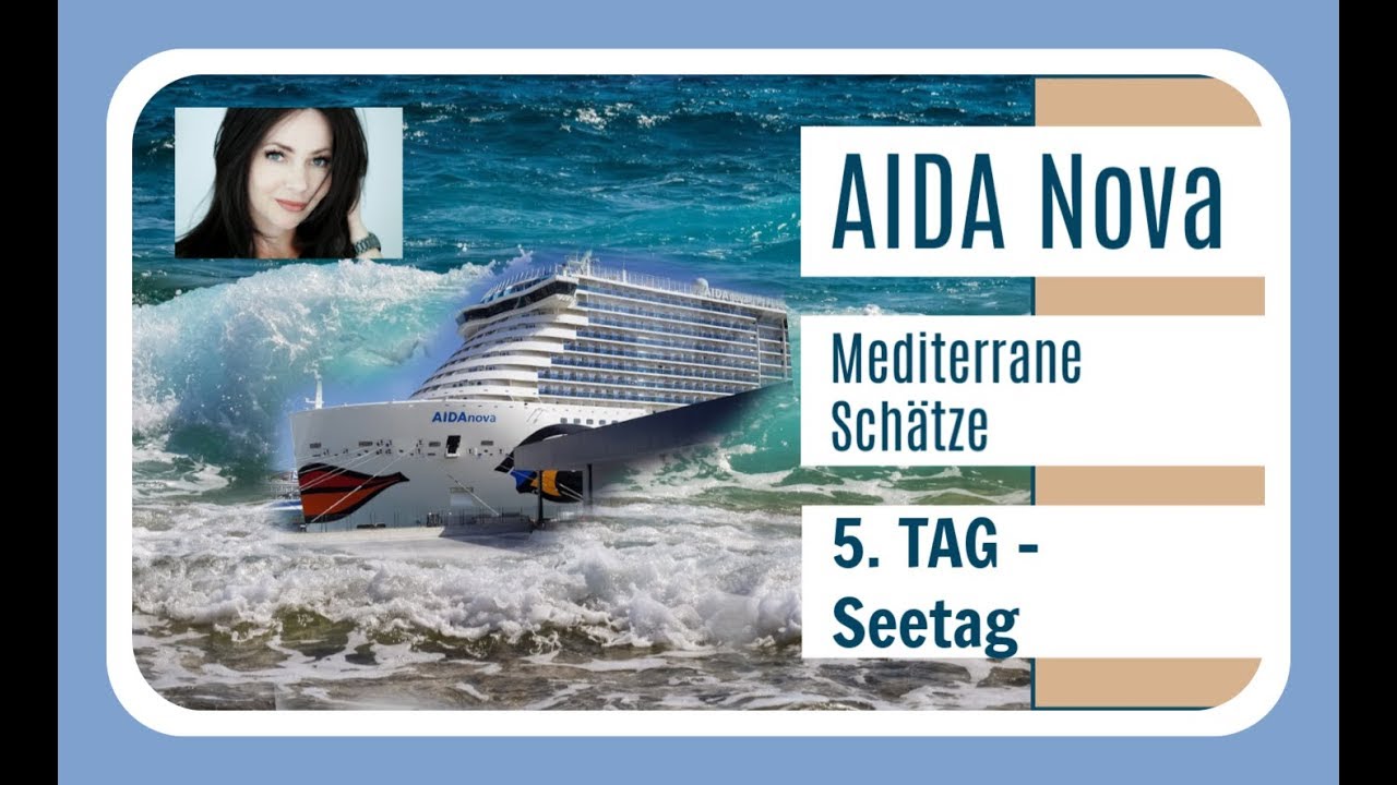 Aidanova Mediterrane Schätze 1 I Tag 5 I 2. Seetag Aida Kreuzfahrt Vlog I KatisweltTV