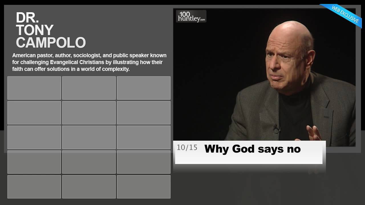 Tony Campolo 10/15 Why God says no