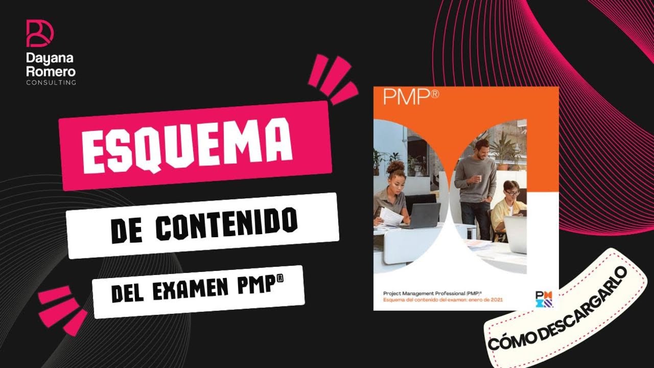 Cómo descargar el Esquema de Contenido del Examen PMP® vigente