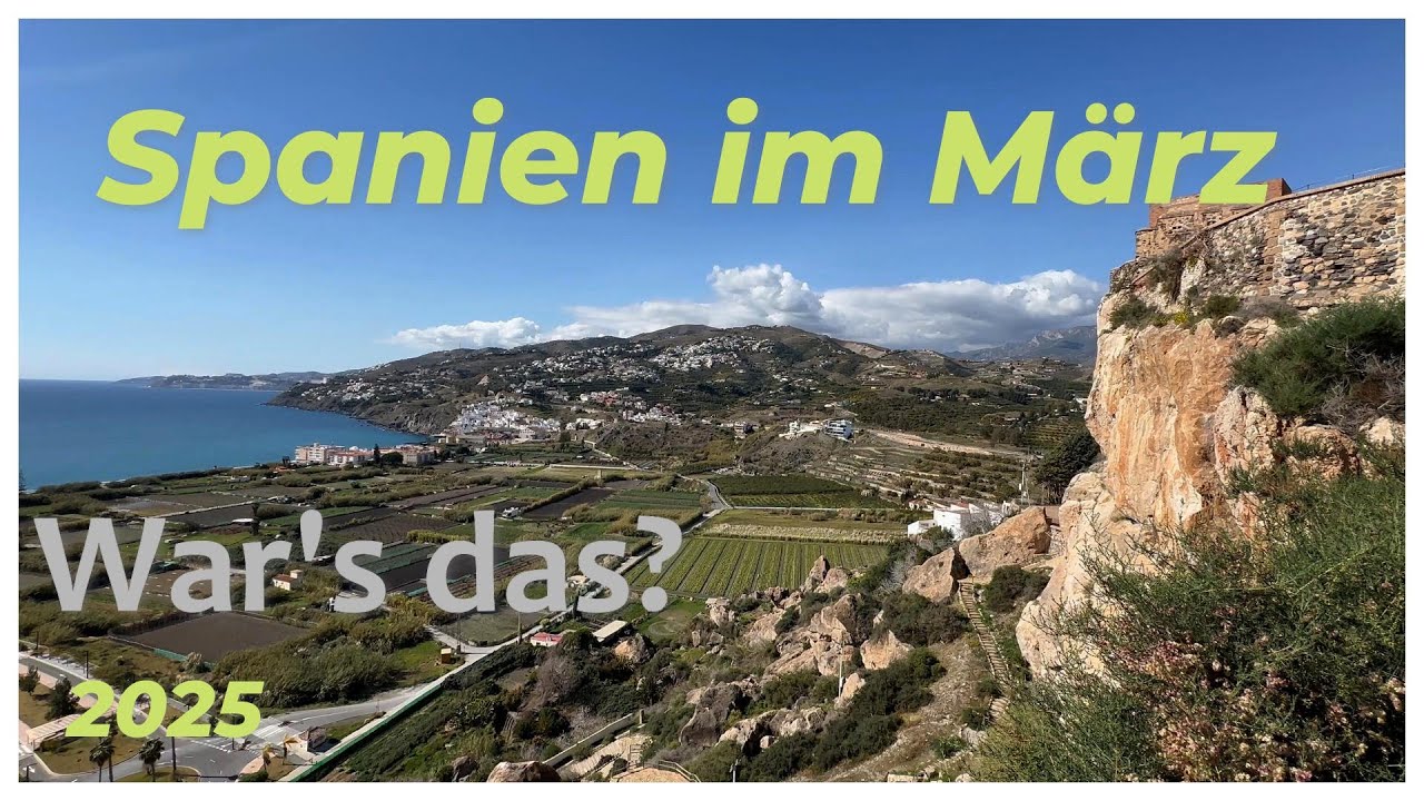 Salobreña,  Nerja und Torrox, 🇪🇸 Teil 7