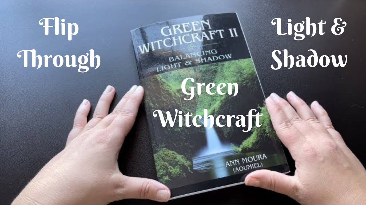 Green Witchcraft II by Ann Moura | Flip Through Book Review | #witchcraftbooktube #greenwitchcraft