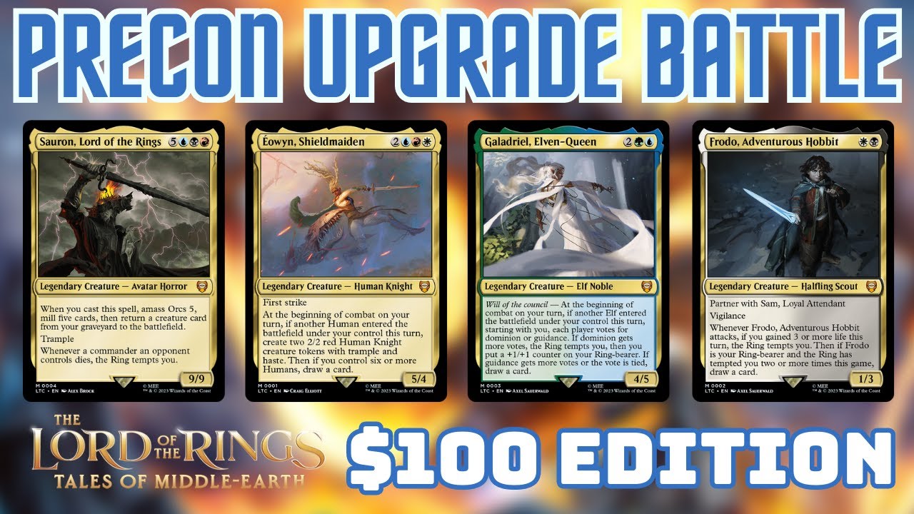 $100 Precon Upgrade Battle - Sauron v. Eowyn v. Galadriel v. Frodo & Sam | EDH Gameplay