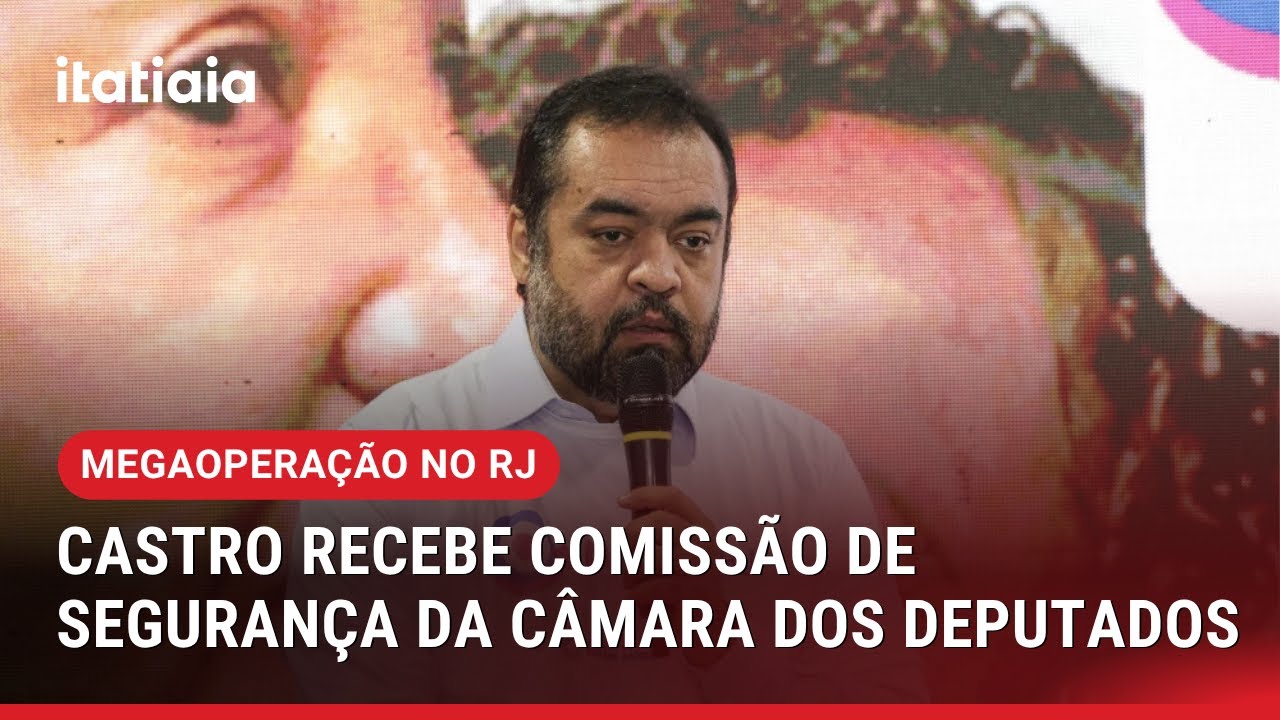 MEGAOPERAÇÃO NO RJ: CASTRO RECEBE COMISSÃO DE SEGURANÇA DA CÂMARA DOS DEPUTADOS