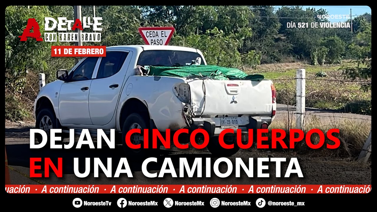🔴 ENFRENTAMIENTO EN CULIACÁN | Capturan a nueve personas en el poblado de Jesús María| AD 11 de feb