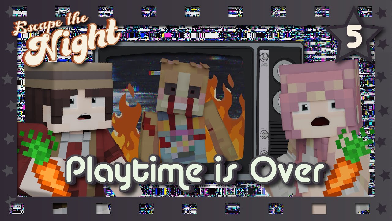 Playtime is Over - MC Escape the Night S3 (Ep. 5)