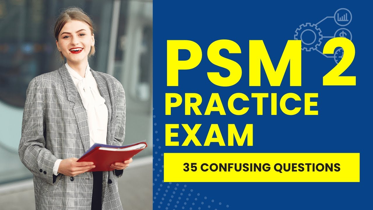 PSM 2 Certification Questions - Scrum Master Practice Exam (35 Confusing Questions)