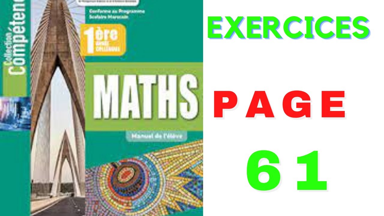 COLLECTION COMPETENCE MATHS  1AC  EXERCICE   PAGE 61