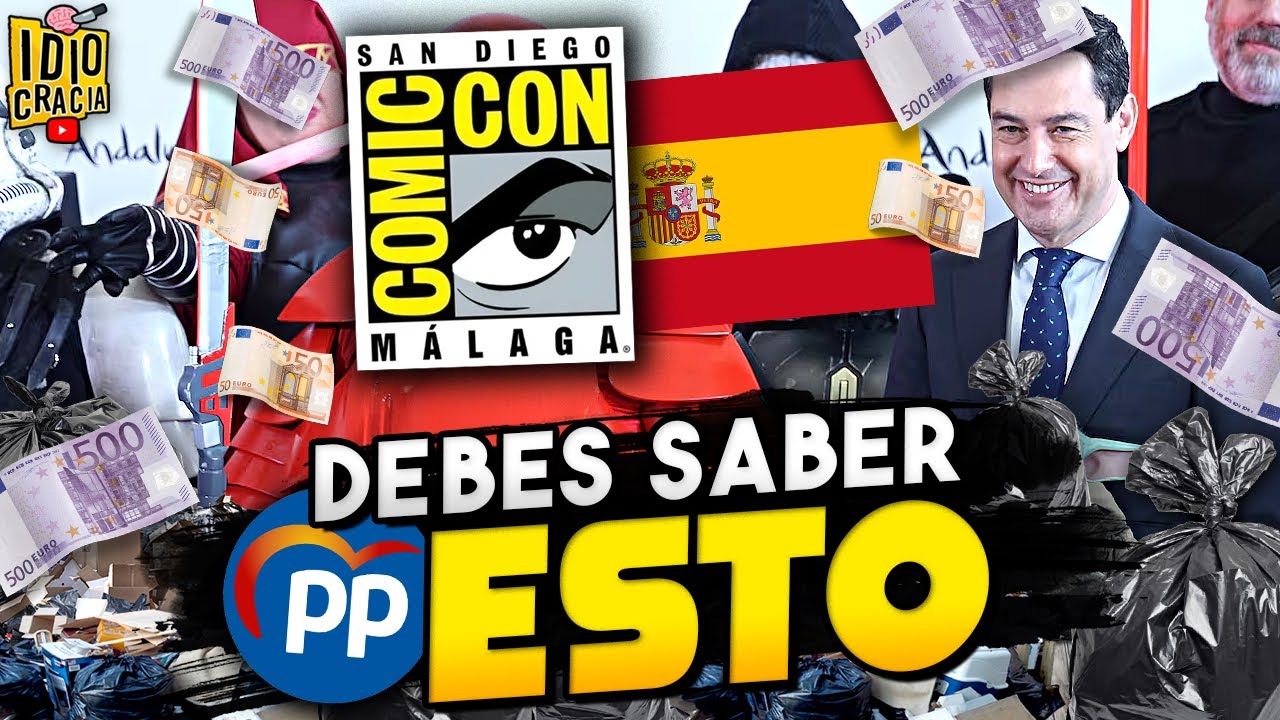 🚮 LA COMIC-CON DE MÁLAGA y la CORRUPCIÓN del PP · Lo que NADIE dice