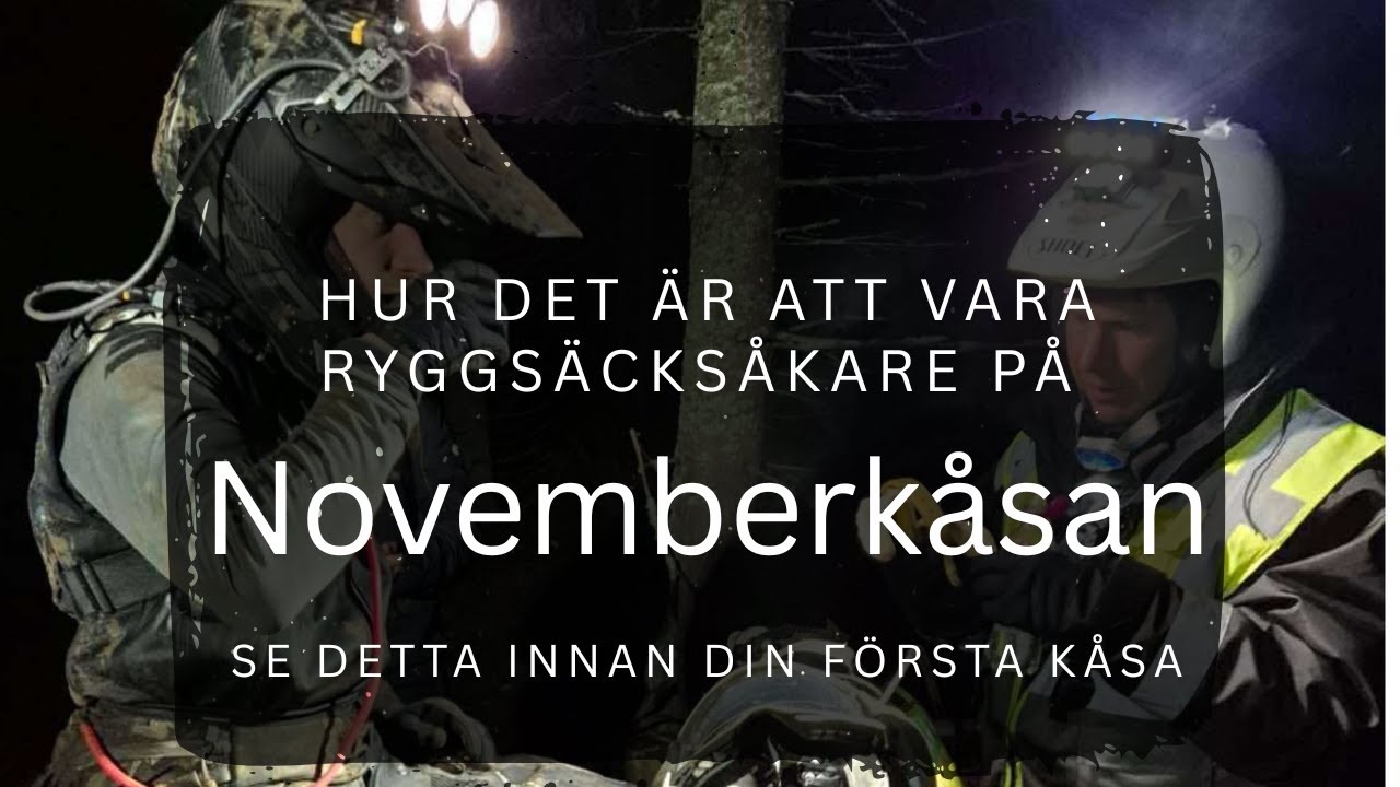 Novemberkåsan - Hur det är att vara ryggsäcksåkare