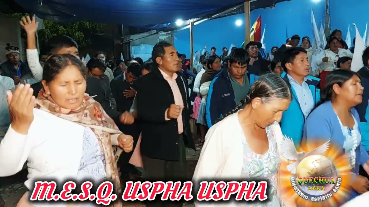 Ministerio Espíritu Santo Quechua uspha uspha.
