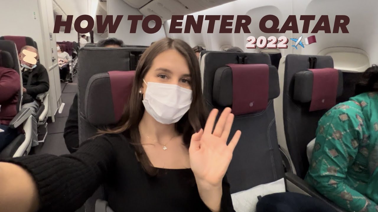 How To Travel To Qatar: 2022 Rules & Regulations