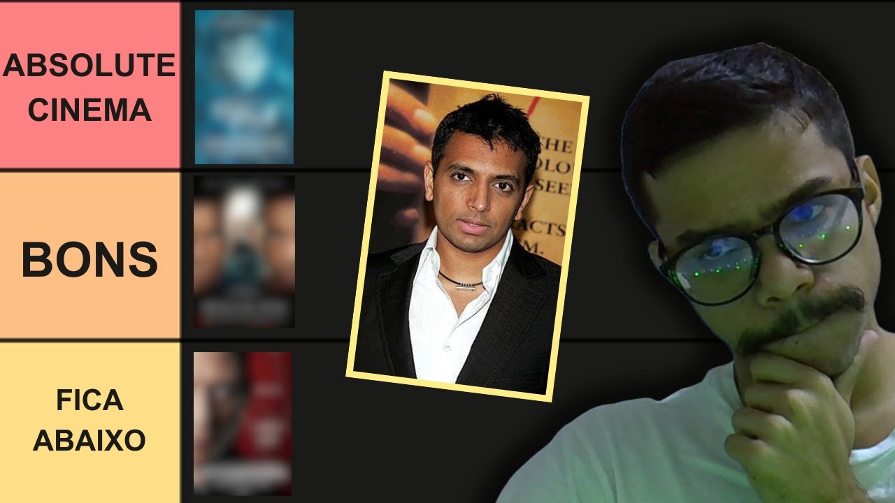 TIER LIST M. NIGHT SHYAMALAN | RANKING DA FILMOGRAFIA