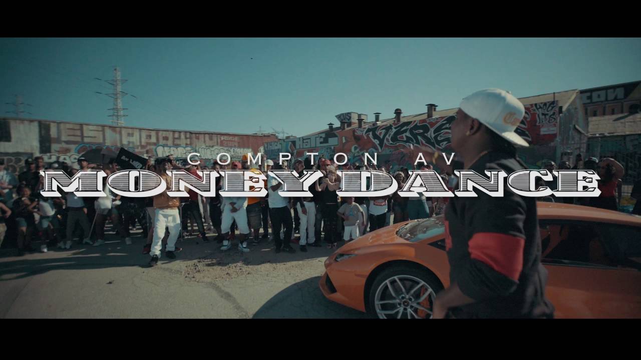 Compton Av  MONEY DANCE OFFICIAL VIDEO Instagram @ComptonAv