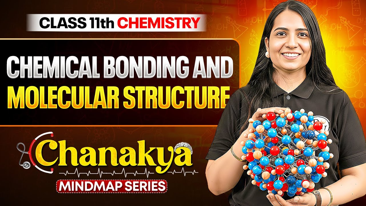 Chemical Bonding And Molecular Structure Class 11 Chemistry | Full Chapter Revision | NEET 2026