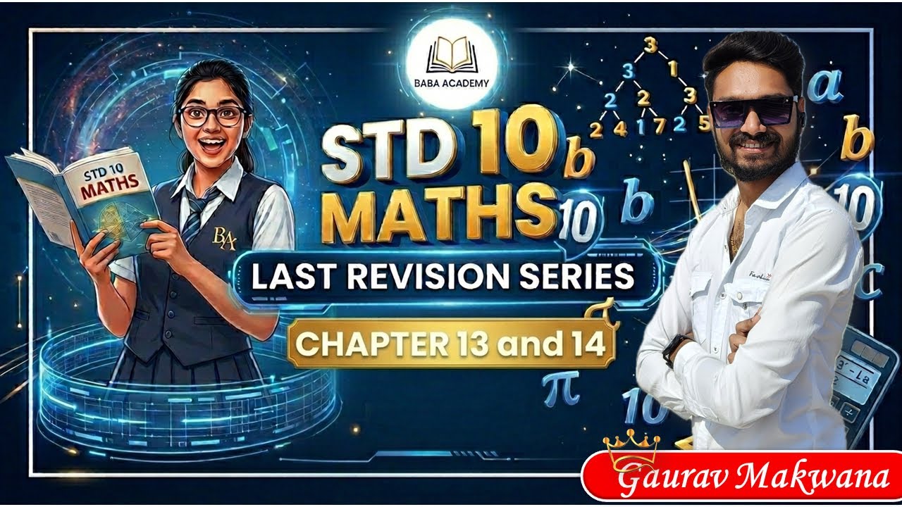 STD 10 MATHS | CHAPTER 13 & 14 | LAST REVISION | BABA Academy by Gaurav Makwana 