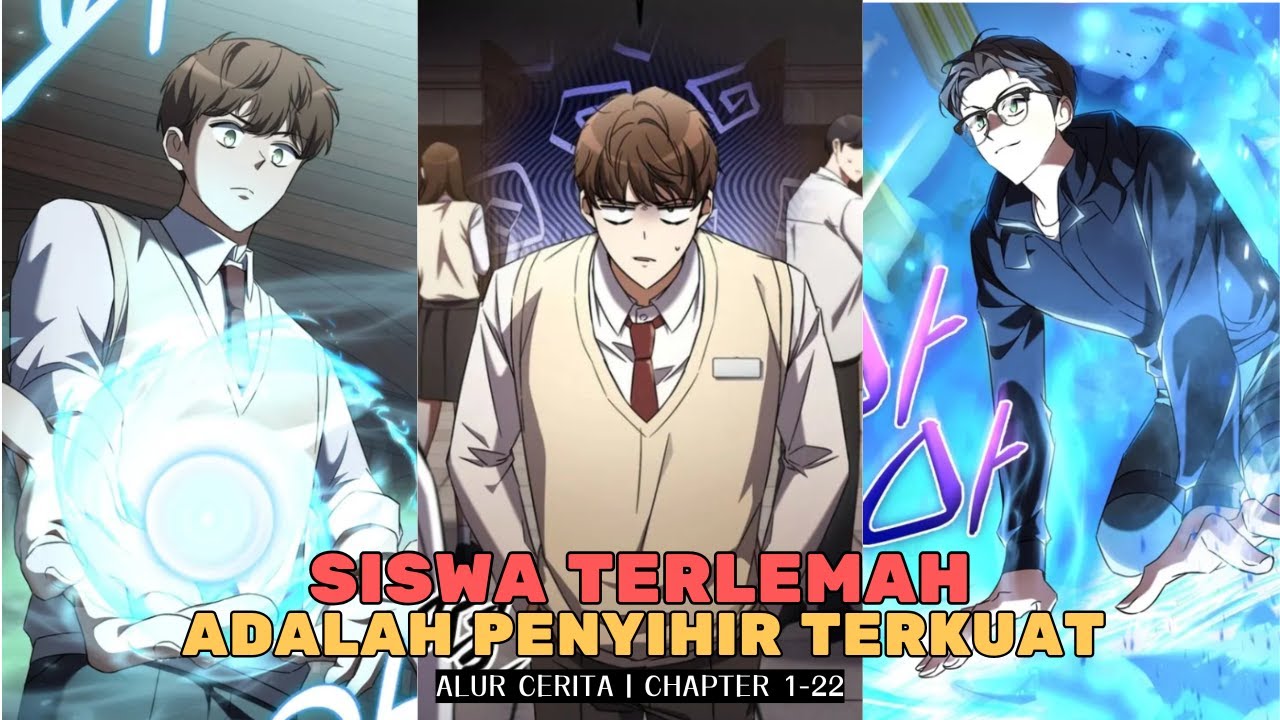 PENYIHIR TERKUAT KEMBALI SEBAGAI SISWA TERLEMAH DI AKADEMI I ALUR MANHWA