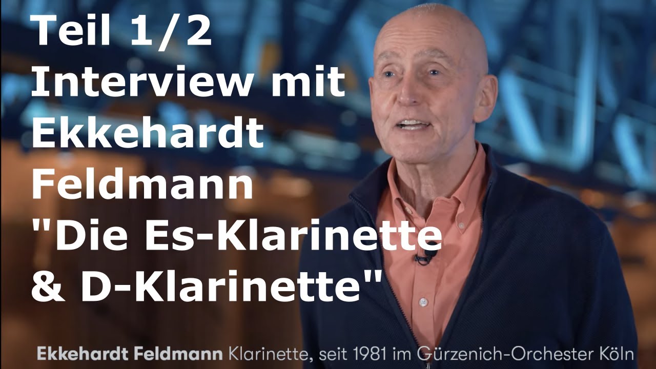 Ekkehardt Feldmann // Interview: Die Es-Klarinette & D-Klarinette 1/2