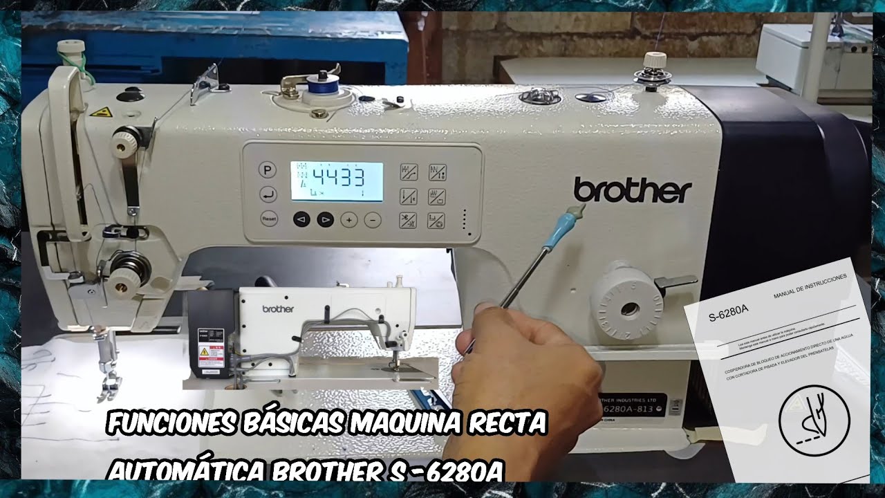 Capacitación y Funciones Básicas Maquina Recta Automática Brother S-6280A.