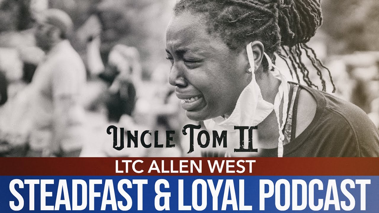 Allen West | Steadfast & Loyal | Uncle Tom 2 Documentary