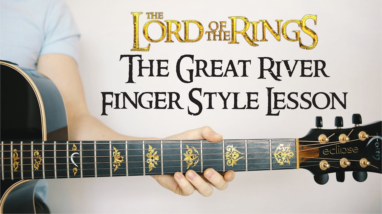 The Great River: Lord of The Rings 🎸 Finger-Style Lesson (TAB, Play-Along)