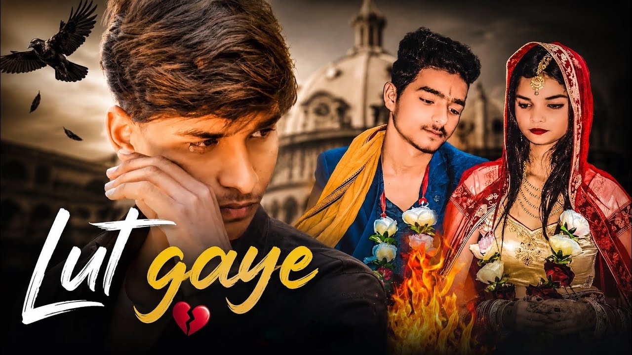 Lut Gaye | Aankh Utthi Mohabbat Ne | Jubin Nutiyal | Heart Touching Love story | Subham & Sakshi