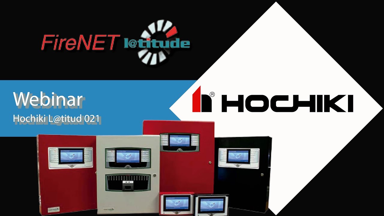 Webinar Hochiki - L@titud | Security One 2021