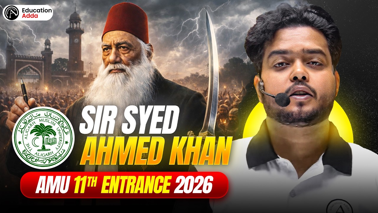 Sir Syed Ahmed Khan - Complete Lecture | Important for AMU Entrance Exams