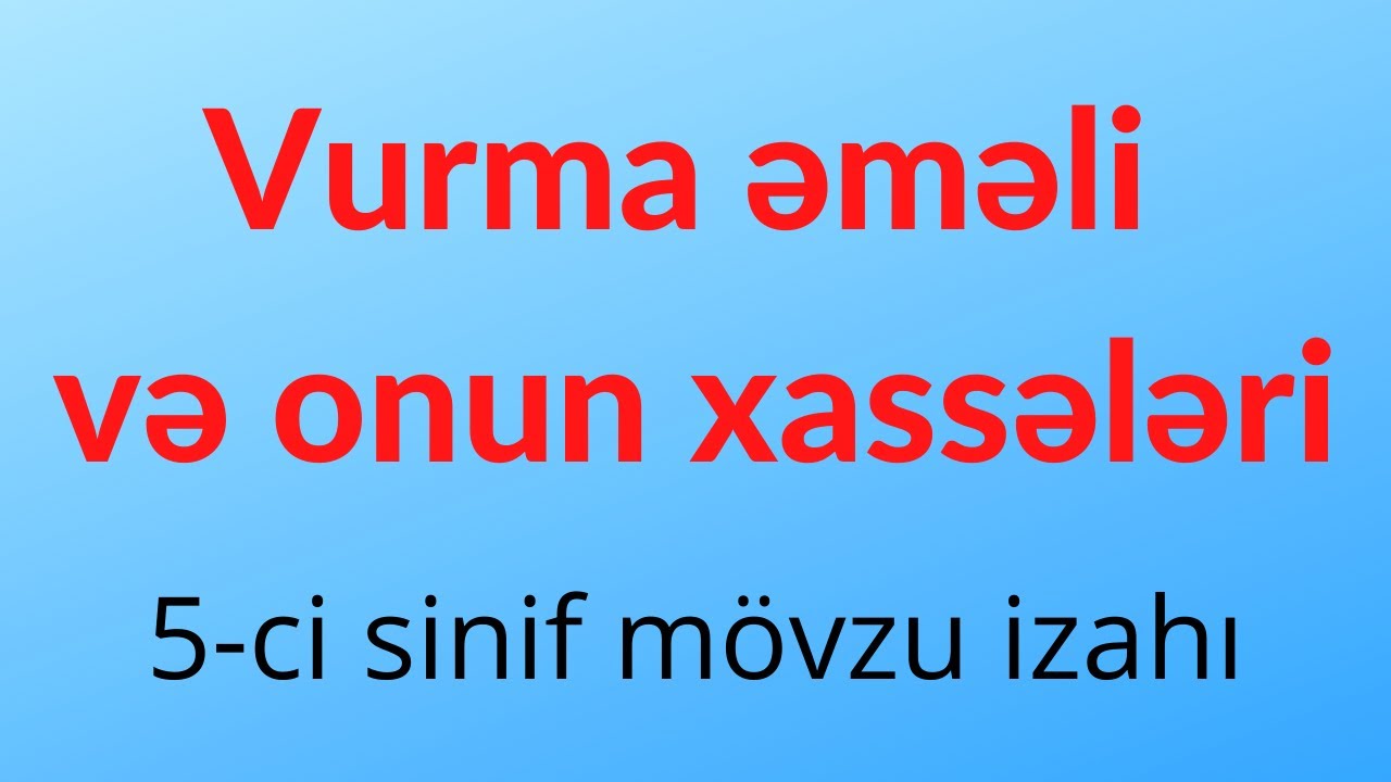 Vurma əməli və onun xassələri