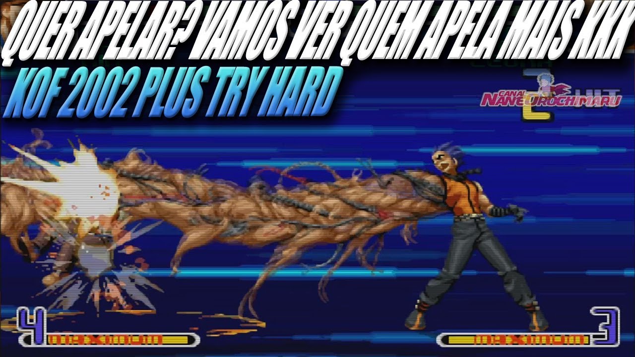 ►KOF 2002 PLUS►É PRA JOGAR A SÉRIO? ENTÃO VAMOS TOMA DIFF AI KKKKKKKKKKKKKK