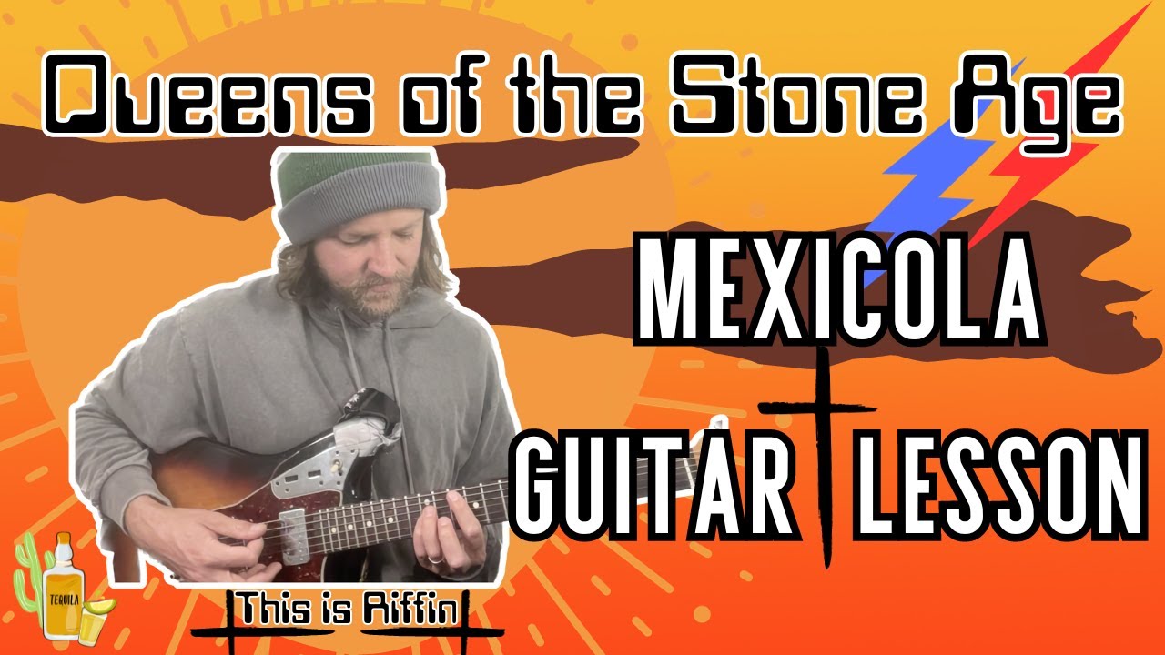 Queens of the Stone Age - Mexicola full guitar lesson tutorial + TAB