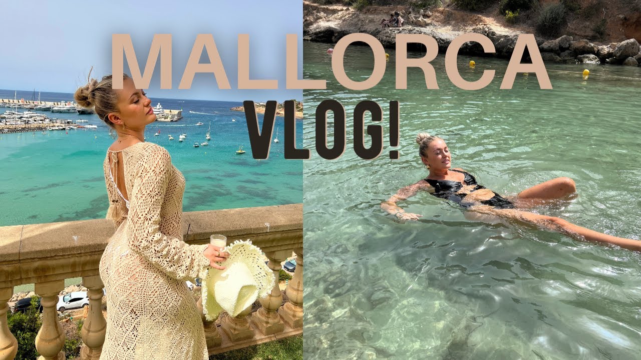 MALLORCA VLOG!!!!!
