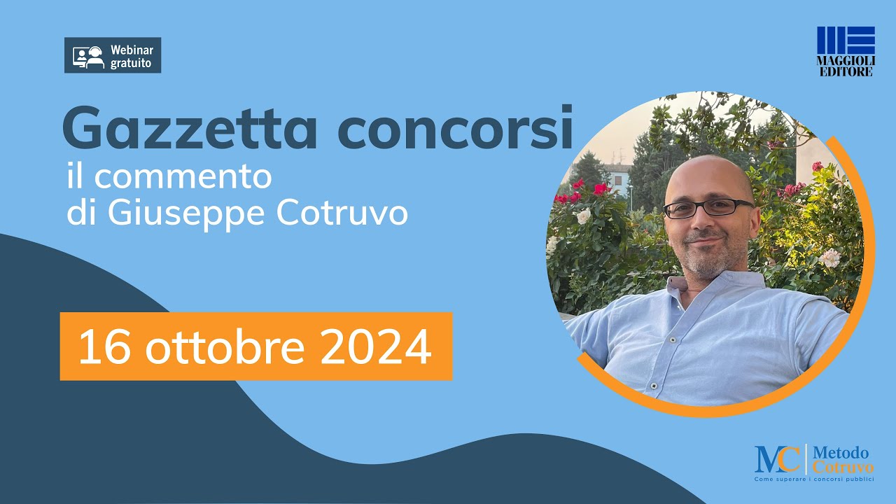 Gazzetta Concorsi 16/10/24: Concorso 2200 Coesione Sud, nuovi bandi Agenzia Entrate, taglia idonei