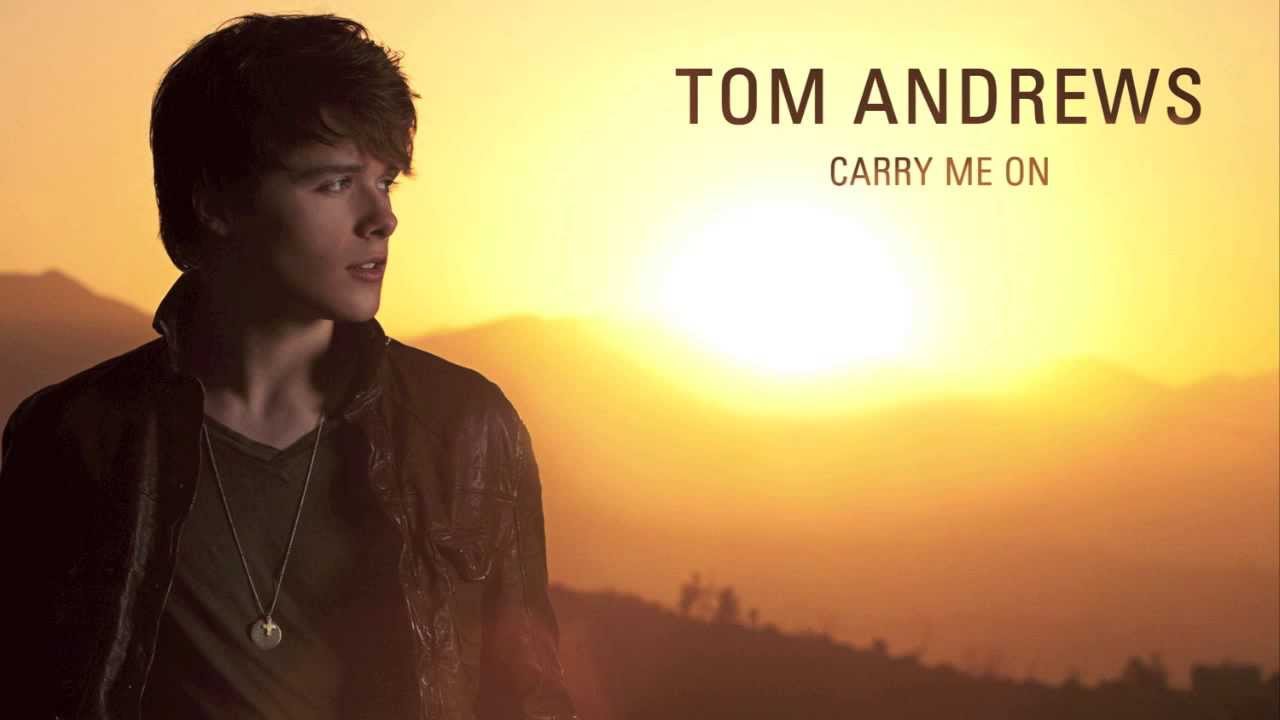 Tom Andrews - Carry Me On (Single)