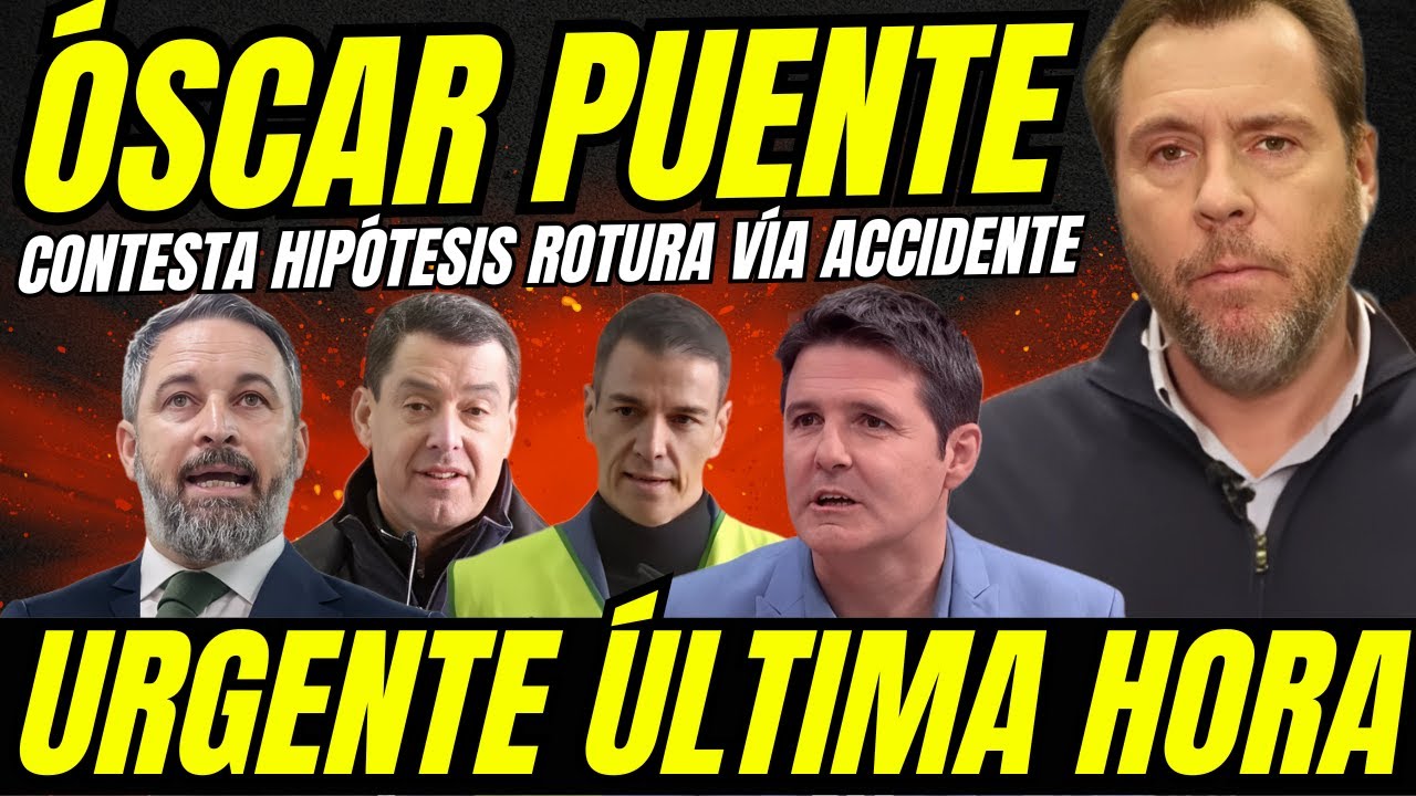 ÓSCAR PUENTE CONTESTA A LA TEORÍA DEL SABOTAJE Y LA HIPÓTESIS DEL FALLO EN LA SOLDADURA DE LA VÍA