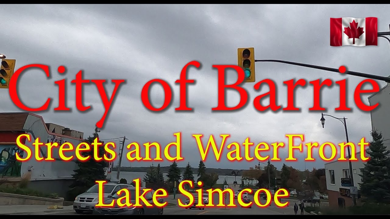 Short Video - City of Barrie Streets and WaterFront Lake Simcoe